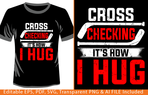 Cross Checking It's How I Hug T-shirt