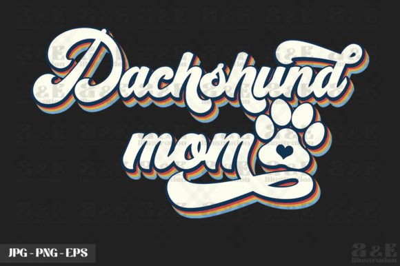 Cute Dachshund Mom Dog Owner