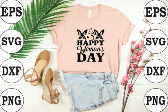 Happy Woman's Day Graphics for Modern T-Shirt Designs