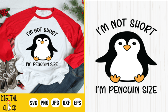 I’m Not Short I’m Penguin Size SVG Graphics