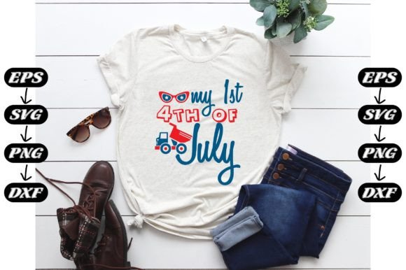 Independence Day, My 1st 4th of July: Perfect for T-Shirt Designs and Graphics