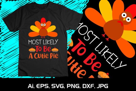 Most Likely to Be Cutie Pie Thanksgiving
