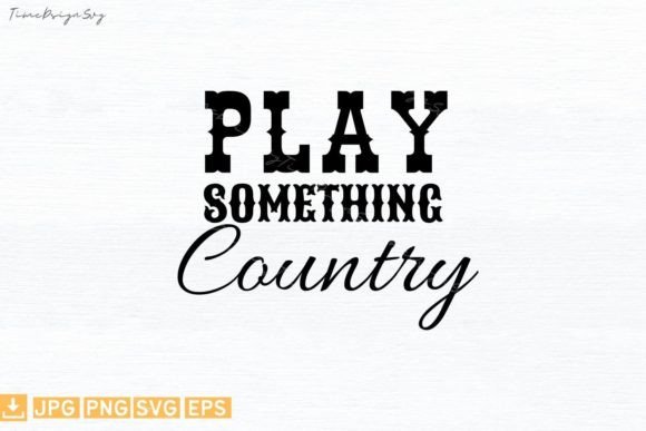 Play Something Country: Perfect Graphics for T-Shirt Designs