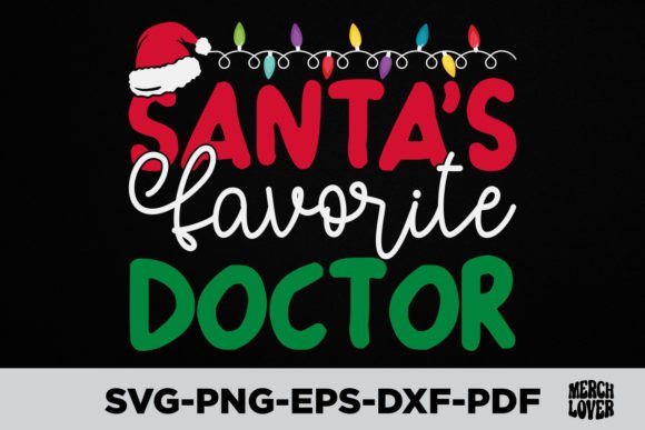 Santa’s Favorite Doctor Graphics & T-Shirt Designs
