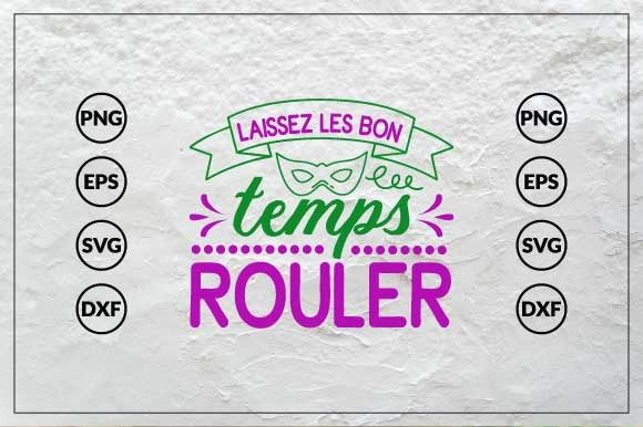 Using Laissez Les Bon Temps Rouler for Brand and Campaign Graphics